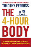 Timothy Ferriss: The 4-Hour Body